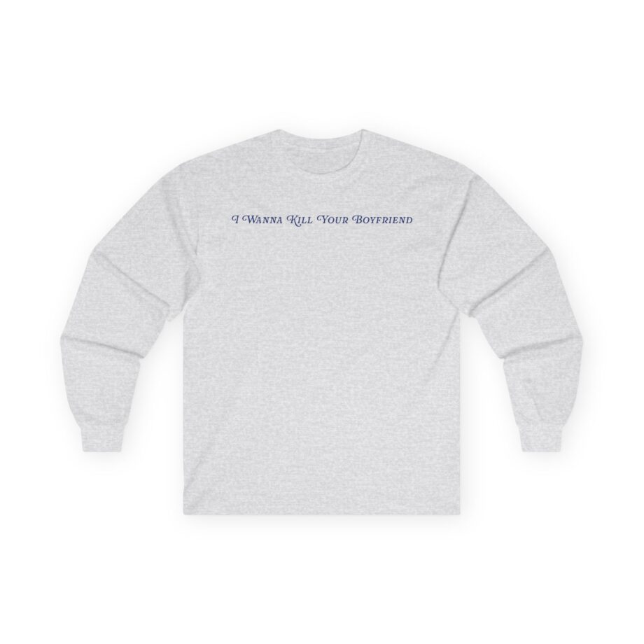 Binchtopia I Wanna Kill Your Boyfriend Baby Unisex Ultra Cotton Long Sleeve Tee