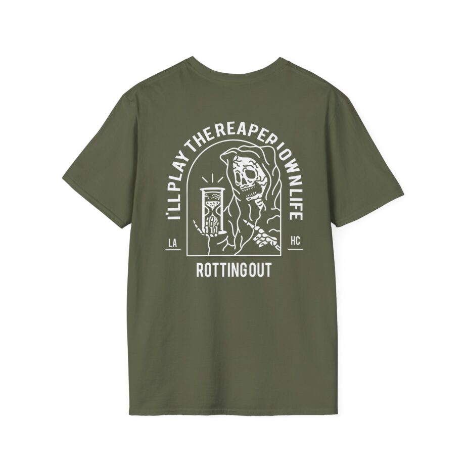 Rotting Out I'll Play the Reaper in My Own Life Unisex Softstyle T-Shirt