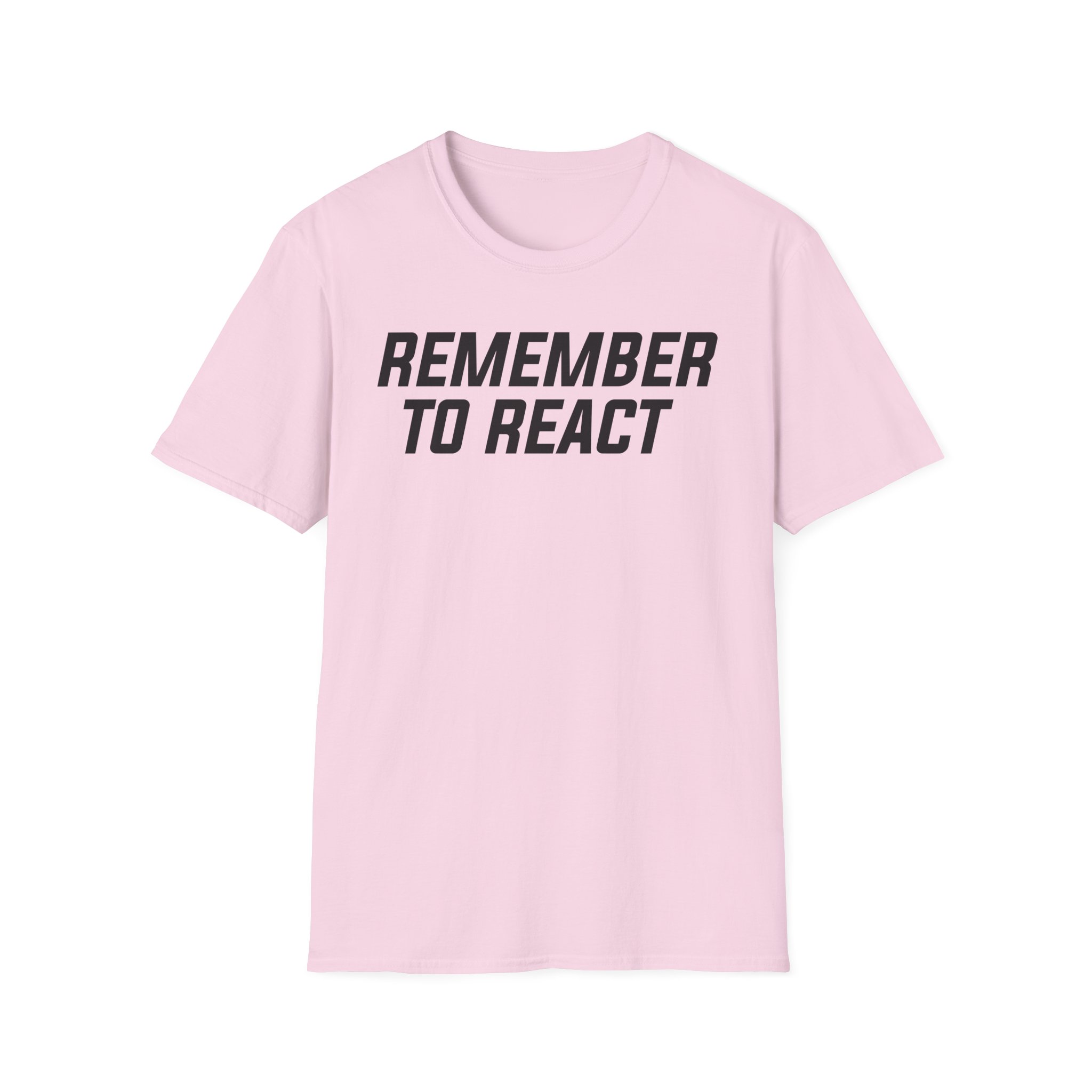 Jenny Holzer Remember to React Unisex Softstyle T-Shirt