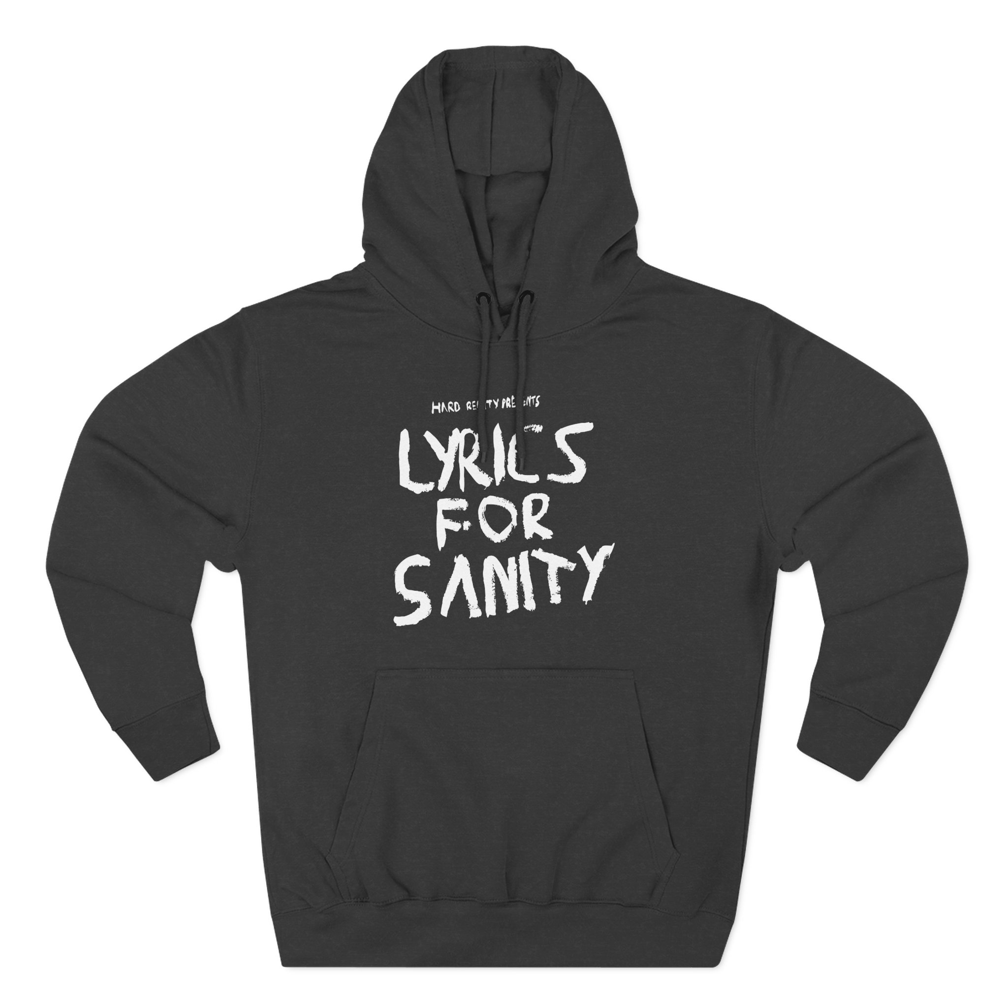 Songer Lyrics for Sanity Three-Panel Fleece Hoodie