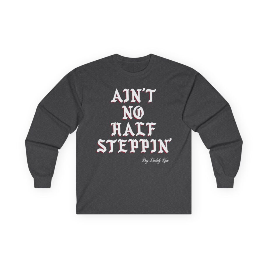 Big Daddy Kane Ain't No Half Steppin Unisex Ultra Cotton Long Sleeve Tee