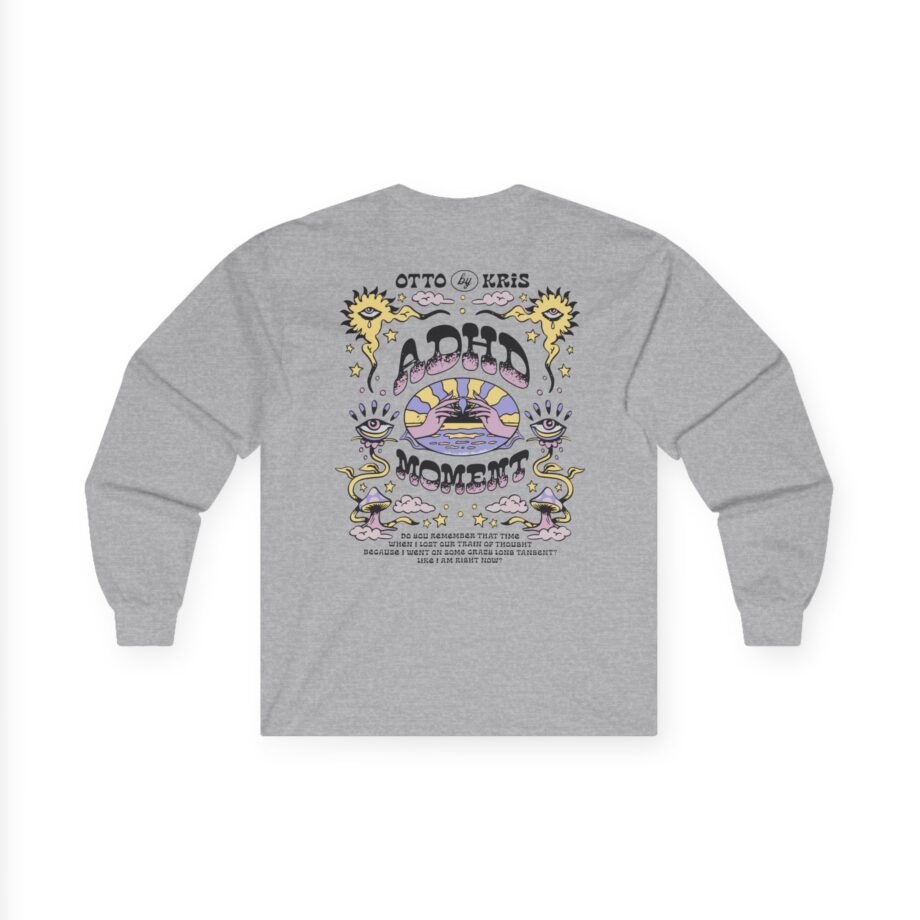Kallmekris Adhd Moment Unisex Ultra Cotton Long Sleeve Tee