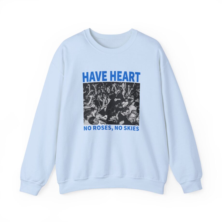 Have Heart No Roses, No Skies Unisex Heavy Blend™ Crewneck Sweatshirt