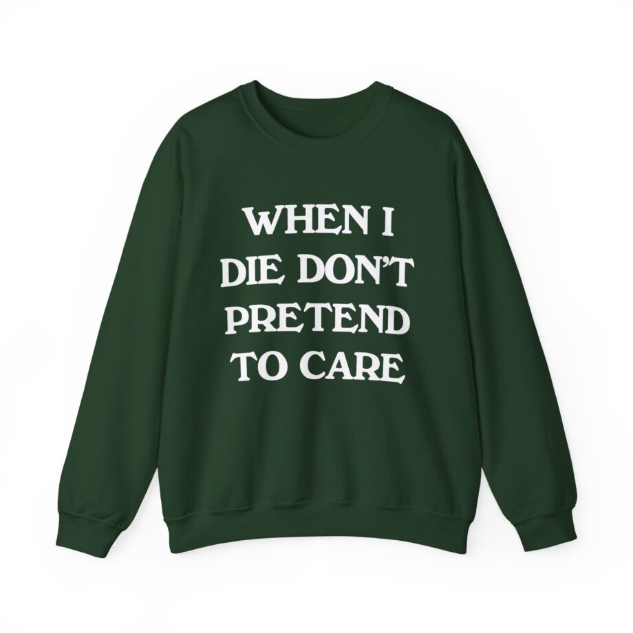 Tierra Whack When I Die Don't Pretend to Care Unisex Heavy Blend™ Crewneck Sweatshirt