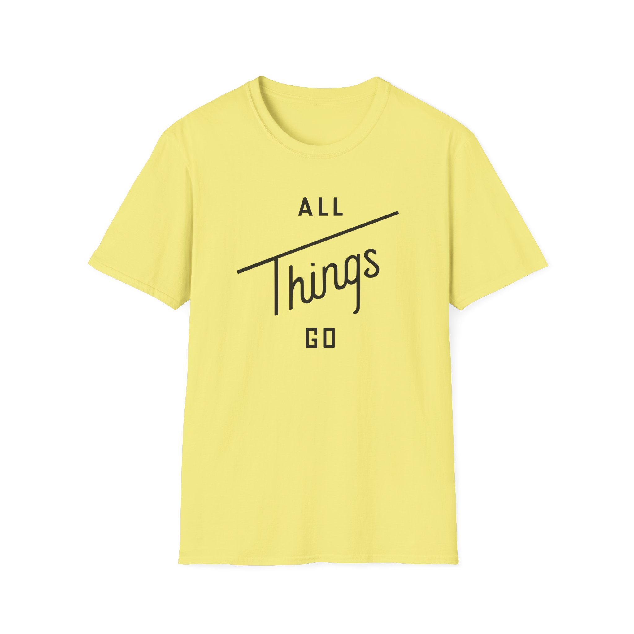 All Things Go Unisex Softstyle T-Shirt