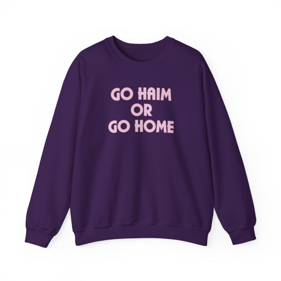 Go Haim or Go Home Unisex Heavy Blend™ Crewneck Sweatshirt