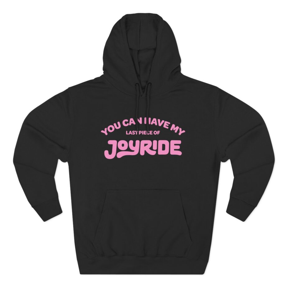 Ryan Trahan You Can Have My Joyride Three-Panel Fleece Hoodie