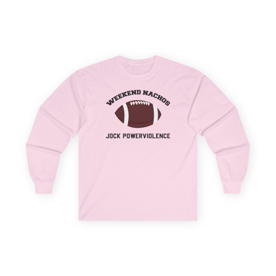 Weekend Nachos Jock Unisex Ultra Cotton Long Sleeve Tee