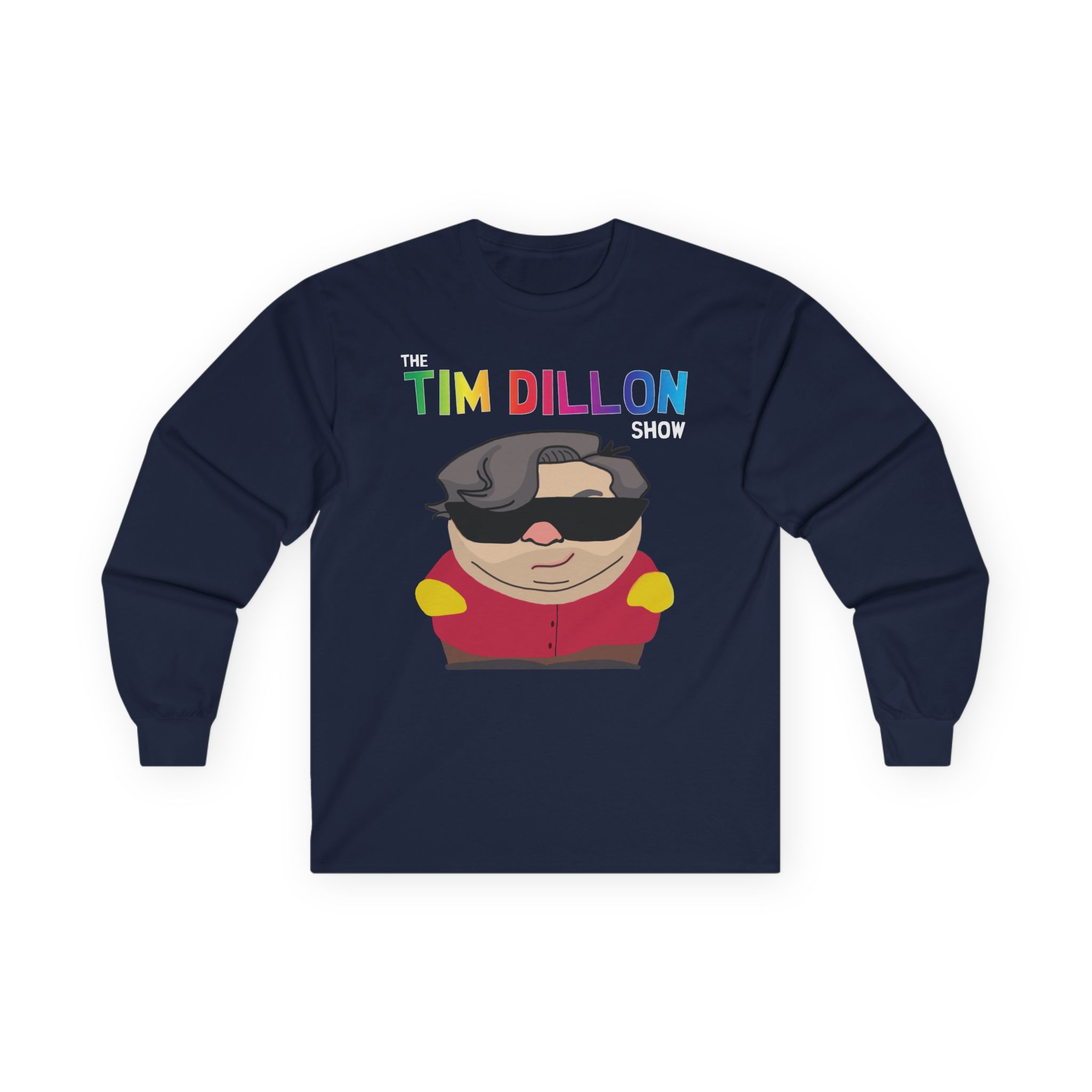 Tim Dillon Show Unisex Ultra Cotton Long Sleeve Tee