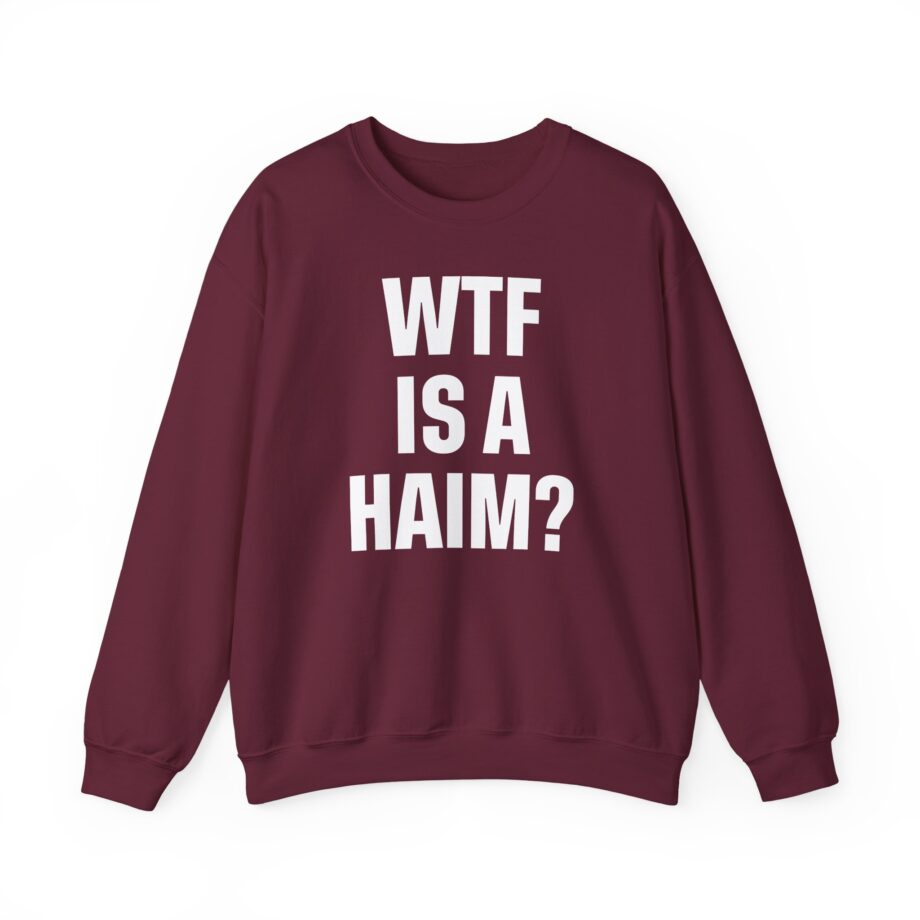 Wtf is a Haim Unisex Heavy Blend™ Crewneck Sweatshirt