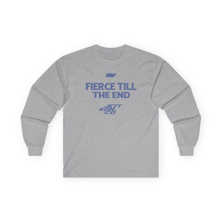 Jett Lawrenc Fierce Till the End Unisex Ultra Cotton Long Sleeve Tee