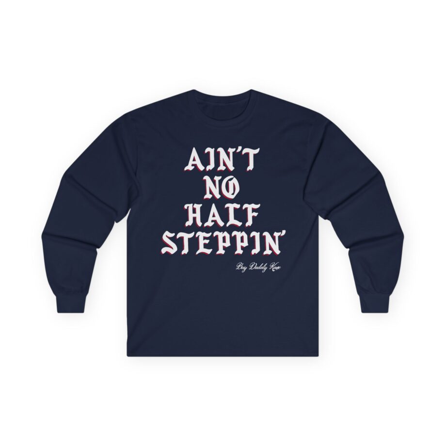 Big Daddy Kane Ain't No Half Steppin Unisex Ultra Cotton Long Sleeve Tee