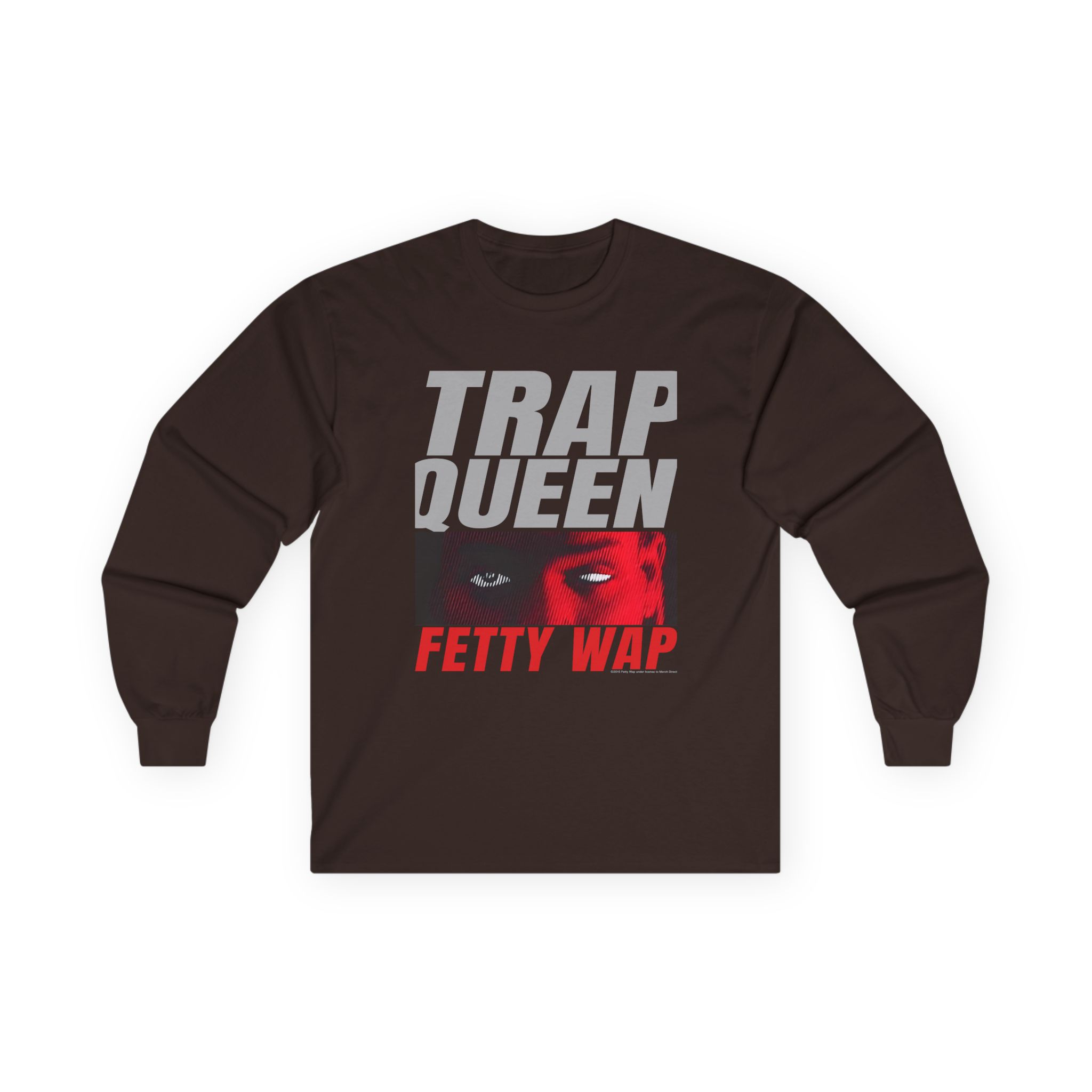 Fetty Wap Trap Queen Unisex Ultra Cotton Long Sleeve Tee