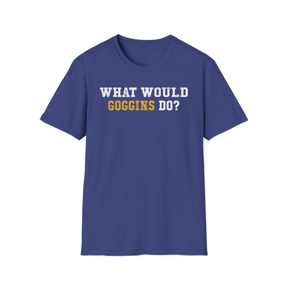 David Goggins  What Would Goggins Do Unisex Softstyle T-Shirt