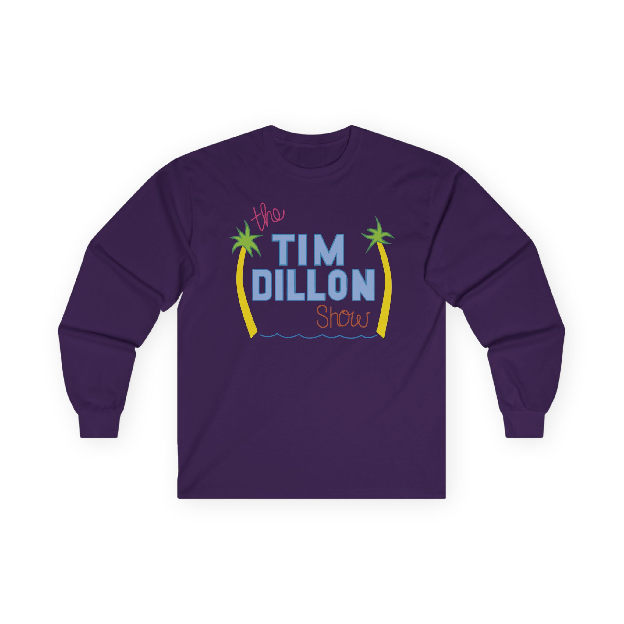 Tim Dillon Unisex Ultra Cotton Long Sleeve Tee