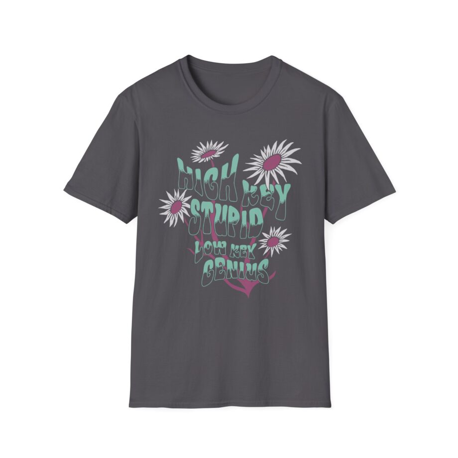Kallmekris High Key Stupid Low Key Genius Unisex Softstyle T-Shirt