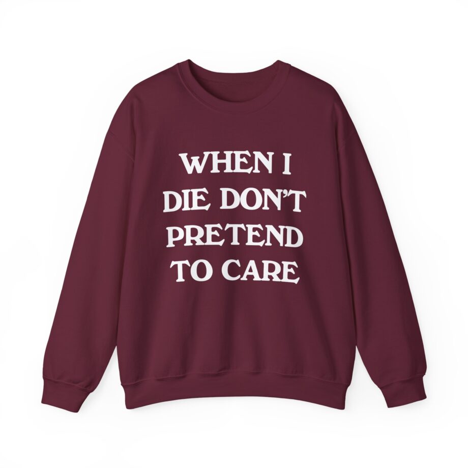 Tierra Whack When I Die Don't Pretend to Care Unisex Heavy Blend™ Crewneck Sweatshirt