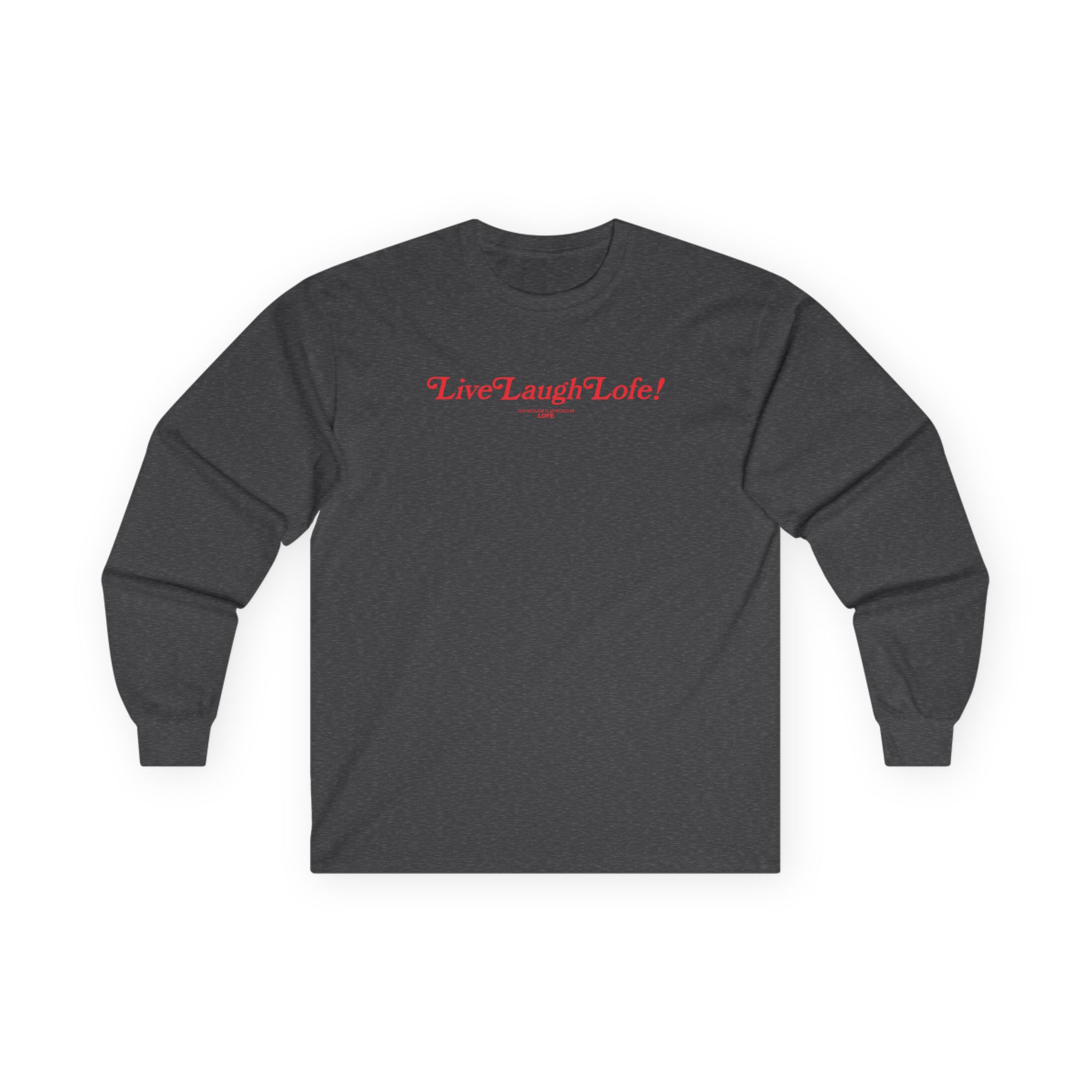 Life Lauge Lofe Unisex Ultra Cotton Long Sleeve Tee