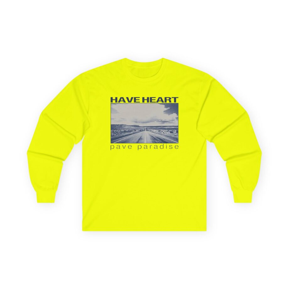 Have Heart Pave Paradise Unisex Ultra Cotton Long Sleeve Tee