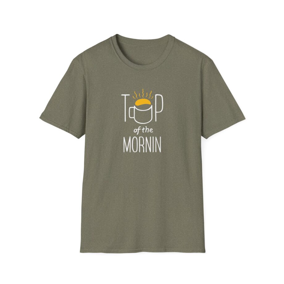 Top of the Morning Coffee Unisex Softstyle T-Shirt