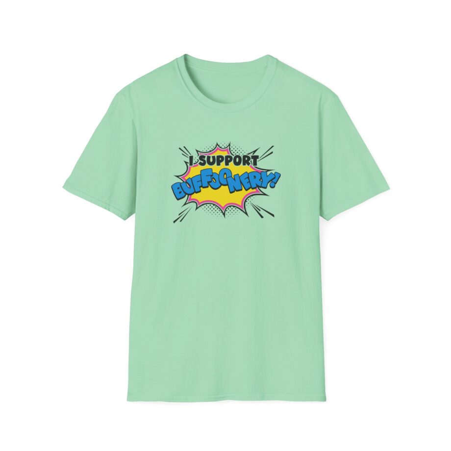 Lofe I Support Buffoonery Unisex Softstyle T-Shirt