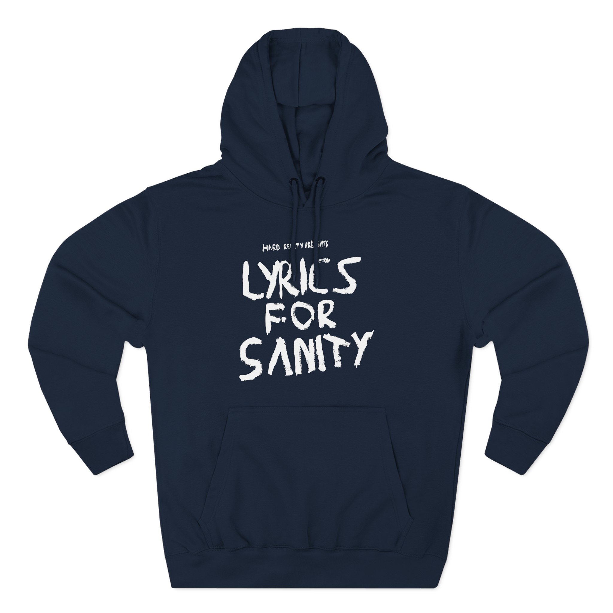 Songer Lyrics for Sanity Three-Panel Fleece Hoodie