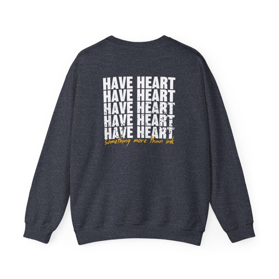 Have Heart Something More Than Ink Unisex Heavy Blend™ Crewneck Sweatshirt