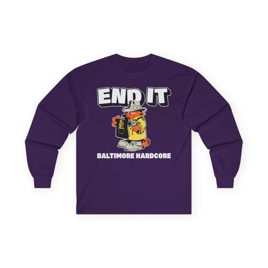 End It Baltimore Hardcore Unisex Ultra Cotton Long Sleeve Tee