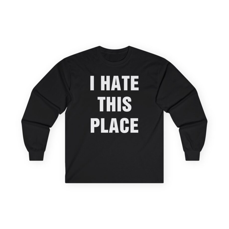 Hot Water Music I Hate This Place Unisex Ultra Cotton Long Sleeve Tee