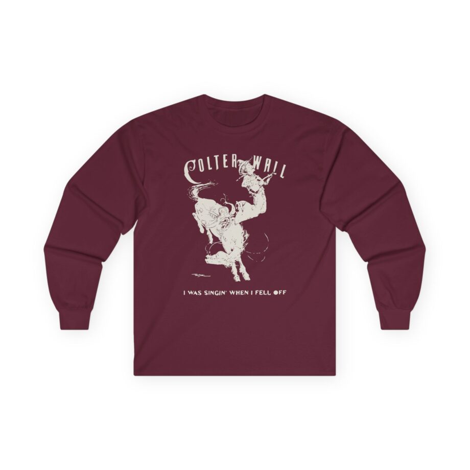 Colter Wall I Was Singin' When I Fell Off Unisex Ultra Cotton Long Sleeve Tee