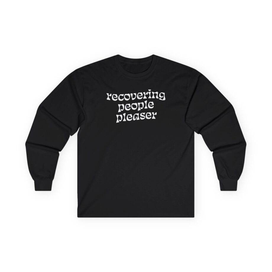 Charlotte Dobre Recovering People Pleaser Unisex Ultra Cotton Long Sleeve Tee