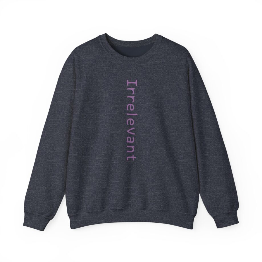 Qtcinderella Irrelevant Unisex Heavy Blend™ Crewneck Sweatshirt