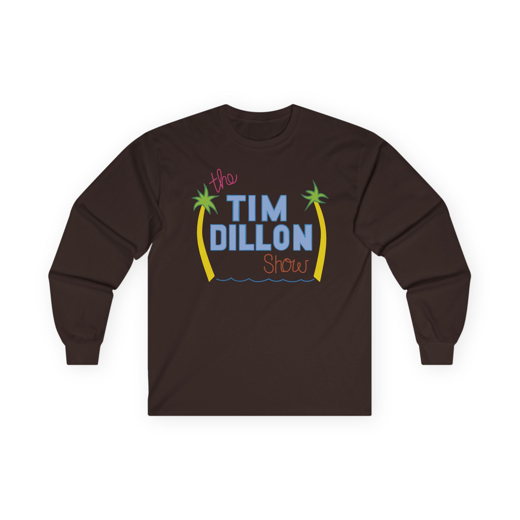 Tim Dillon Unisex Ultra Cotton Long Sleeve Tee
