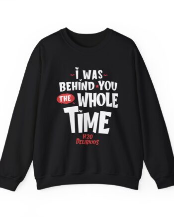 H2odelirious I Was Behind You the Whole Time Unisex Heavy Blend™ Crewneck Sweatshirt