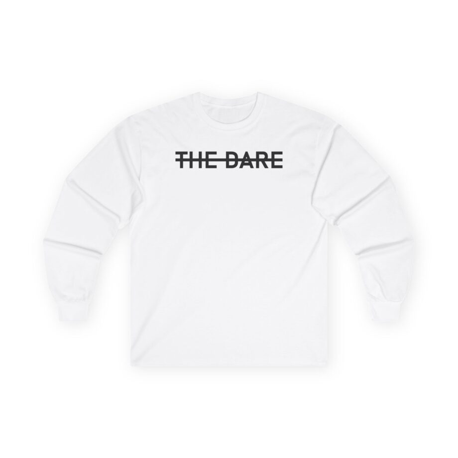 The Dare Unisex Ultra Cotton Long Sleeve Tee
