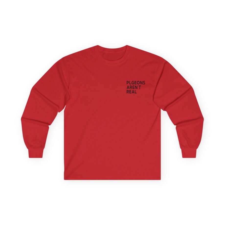 Birds Arent Real I am a Lie Unisex Ultra Cotton Long Sleeve Tee