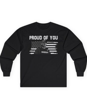 Patty Mayo Proud of You Unisex Ultra Cotton Long Sleeve Tee