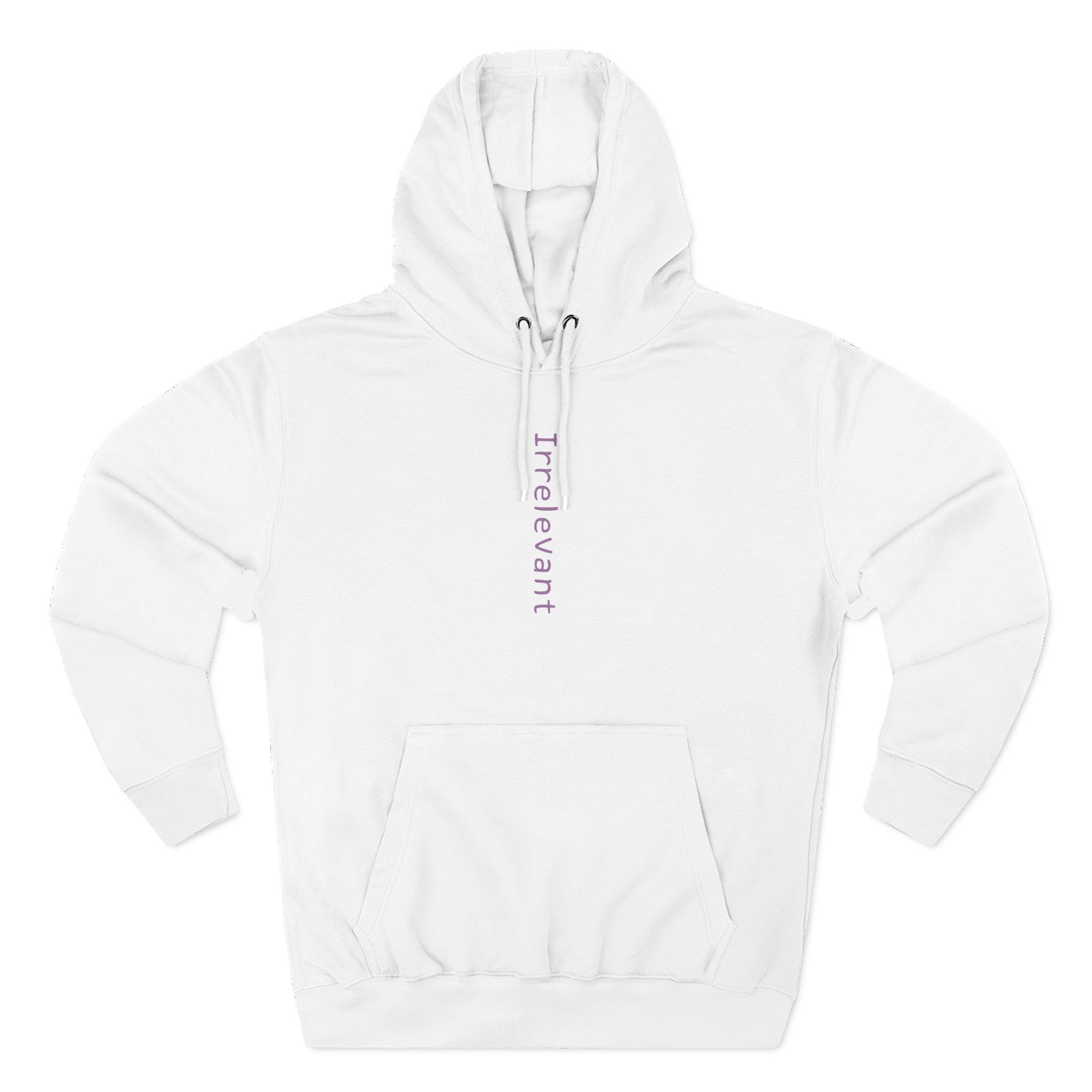 Qtcinderella Irrelevant  Three-Panel Fleece Hoodie