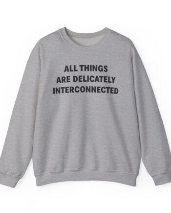 Jenny Holzer All Things Are Delicately Interconnected Unisex Heavy Blend™ Crewneck Sweatshirt