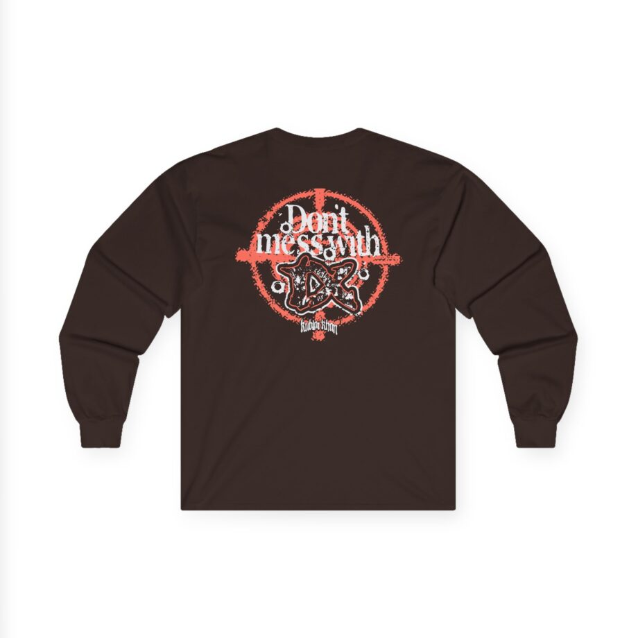 Kublai Khan - Don`t Mess With Tx Unisex Ultra Cotton Long Sleeve Tee