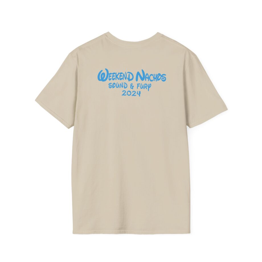 Weekend Nachos Sound and Fury Unisex Softstyle T-Shirt