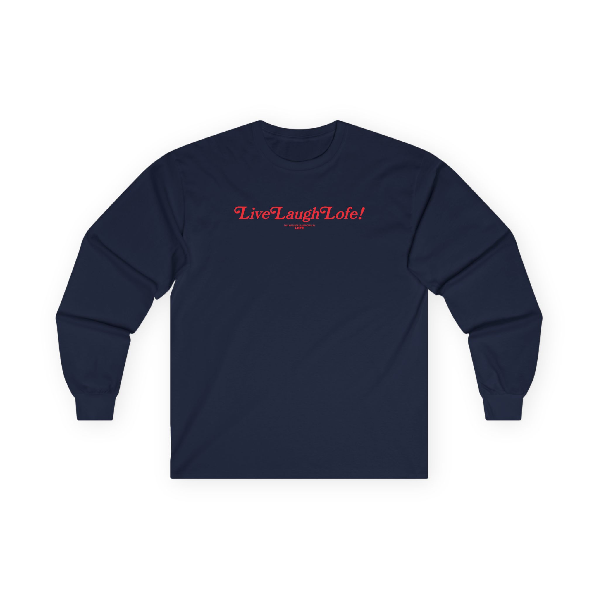 Life Lauge Lofe Unisex Ultra Cotton Long Sleeve Tee