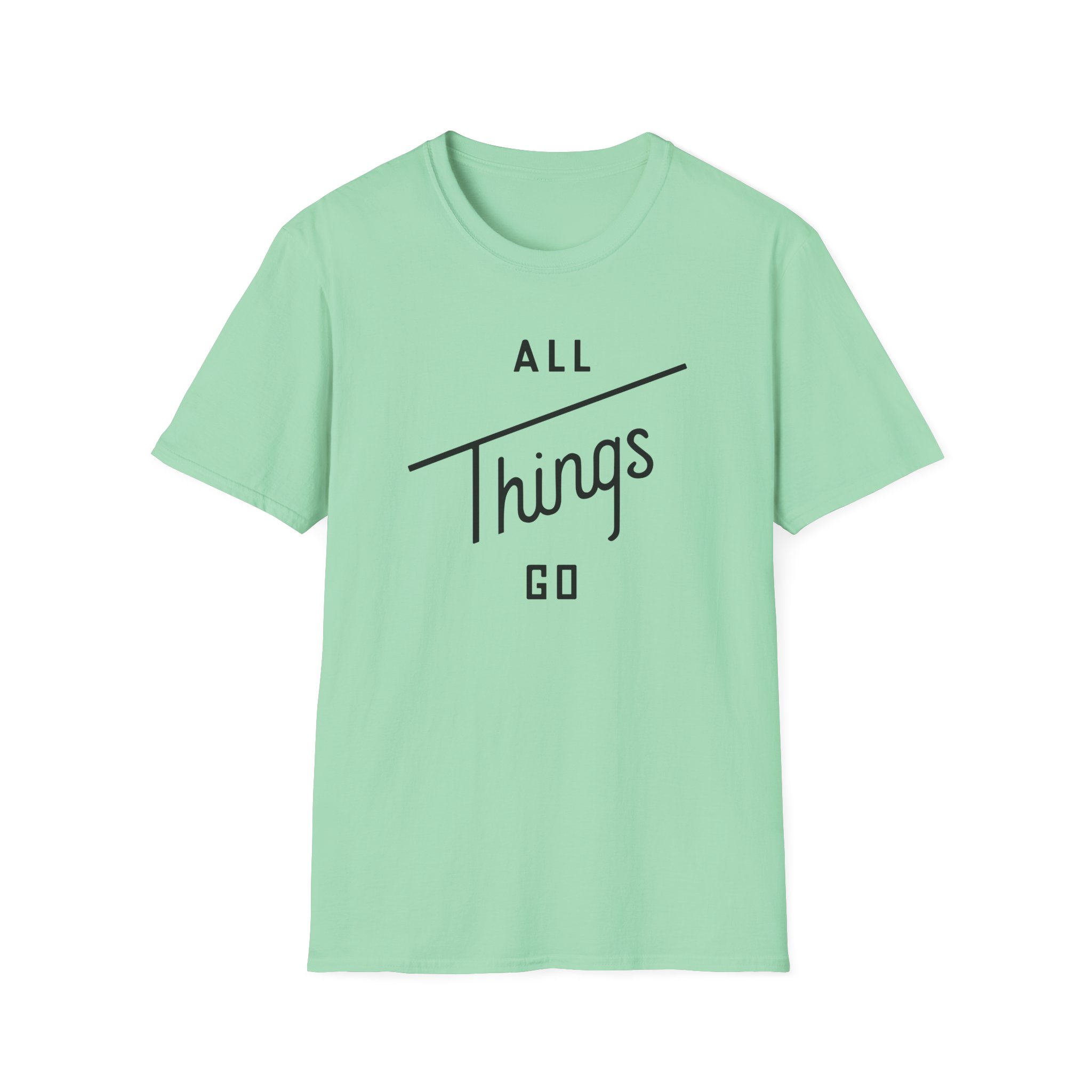 All Things Go Unisex Softstyle T-Shirt