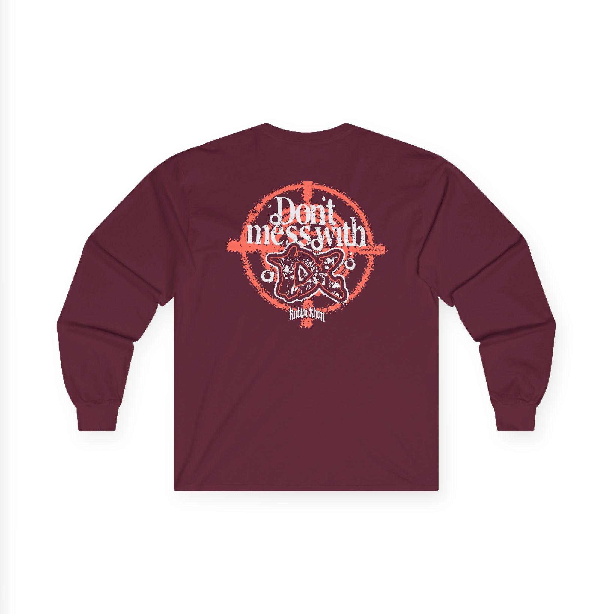 Kublai Khan - Don`t Mess With Tx Unisex Ultra Cotton Long Sleeve Tee