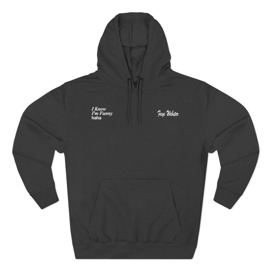Faye Webster I Know I'm Funny Haha Three-Panel Fleece Hoodie