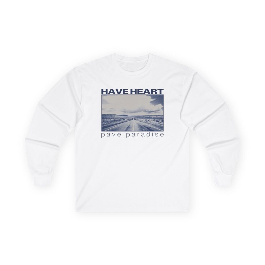 Have Heart Pave Paradise Unisex Ultra Cotton Long Sleeve Tee