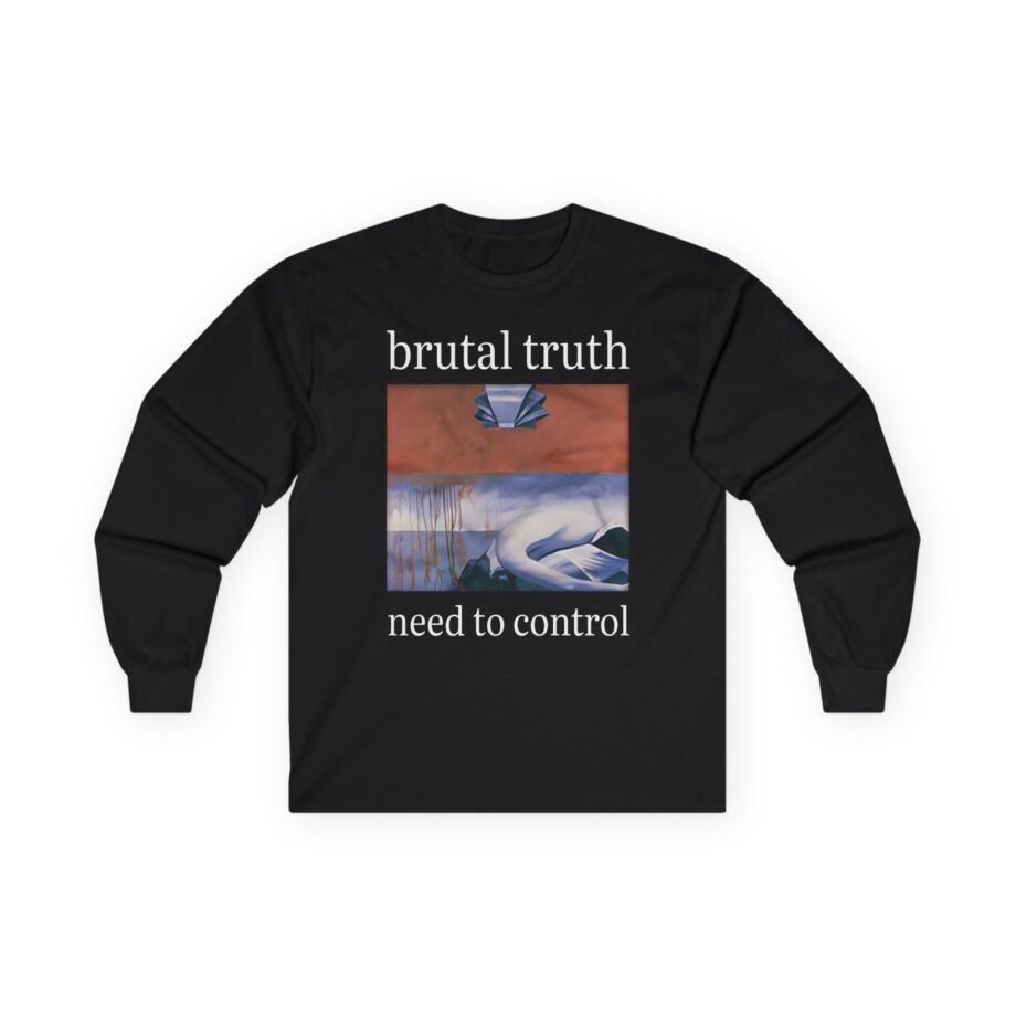 Brutal Truth Need To Control Unisex Ultra Cotton Long Sleeve Tee