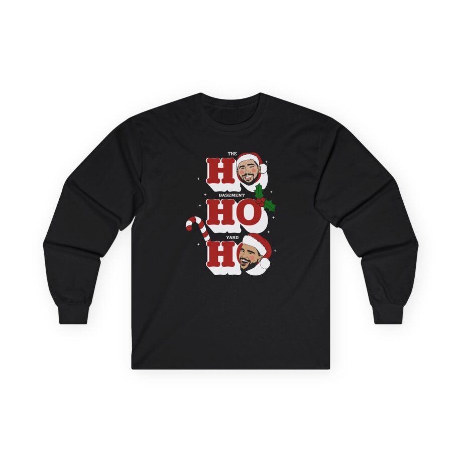 Ho Ho Ho Basement Yard Unisex Ultra Cotton Long Sleeve Tee