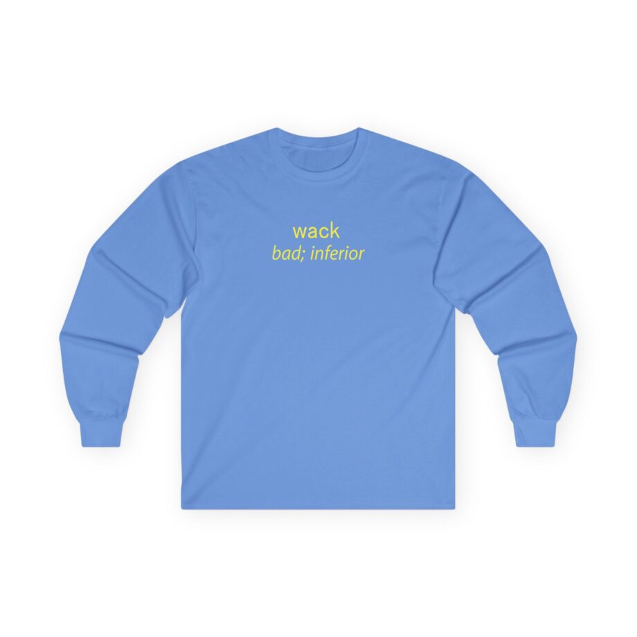 Tierra Whack Wack Bad Inferior Unisex Ultra Cotton Long Sleeve Tee