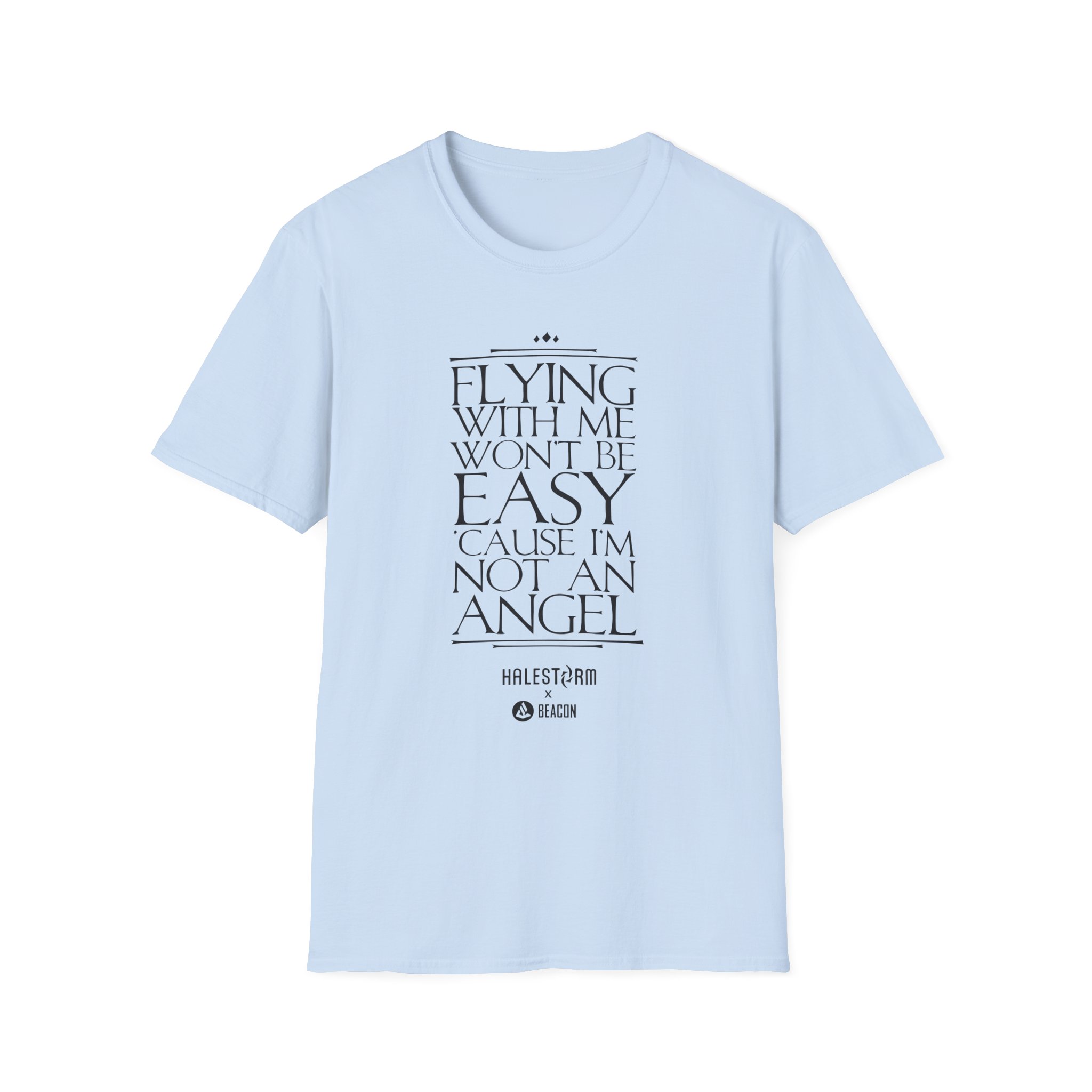 Halestorm Flying With Me Won't Be Easy 'cause I'm Not an Angel Unisex Softstyle T-Shirt